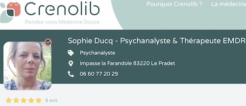 Avis et commentaires de Sophie Ducq – Psychanalyste, Thérapeute EMDR - Psy Le Pradet / La Garde